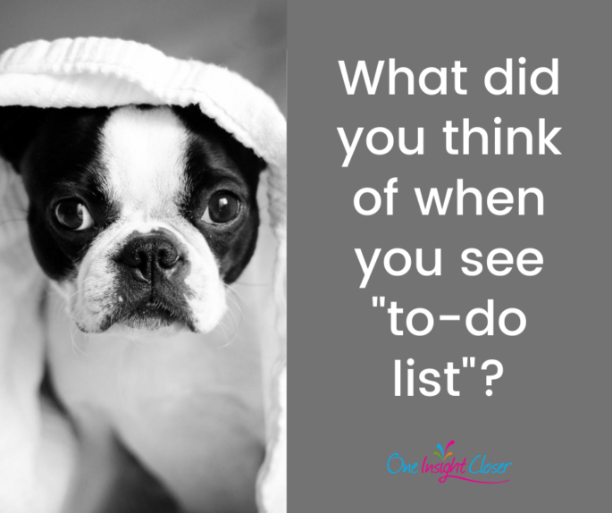 Text on picture: What did you think of when you read "to-do list"